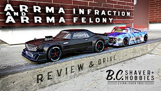 Arrma Infraction amp Arrma Felony Product Review [upl. by Atniuqal]