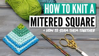 How to knit a mitered square  4 different ways  how to seam them [upl. by Leola]