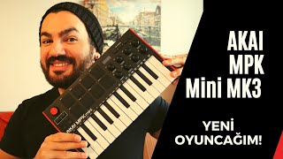 YENİ OYUNCAĞIM  Akai MPK mini MK3 MIDI Keyboard İncelemesi [upl. by Danforth]