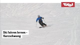 Skifahren Technik Kurzschwung lernen  Tirol in Österreich [upl. by Notsahc]