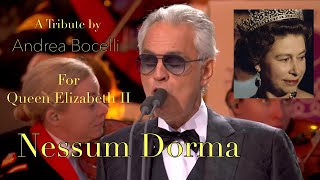 Andrea Bocelli Honors Late Queen Elizabeth  Nessun Dorma Performance [upl. by Gabby]