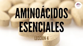 4 AMINOÁCIDOS ESENCIALES NUTRICIÓN ORTOMOLECULAR [upl. by Eelame]