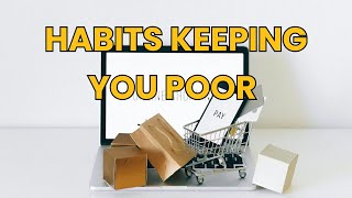 Financial Habits That Keep You Struggling [upl. by Broderick611]