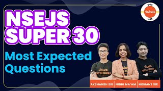 NSEJS  Super 30  Most Expected Questions  NSEJS 2022  Chemistry  Physics  Biology  VOS [upl. by Assirk]