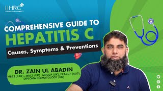 Understanding Of Hepatitis C  Hepatitis C Causes Symptoms amp Preventions  Dr Zain Ul Abadin [upl. by Amy]