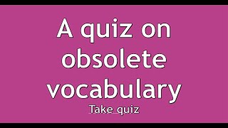 Quiz about Old Words [upl. by Jodee]