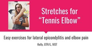 3 Easy Stretches for Tennis Elbow  Elbow Pain [upl. by Syman258]