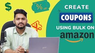 How to Create Coupons Using Bulk File on Amazon  Easy Step to Create Bulk Coupons on Amazon 2023 [upl. by Balliett709]