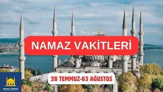 Namaz Vakitleri 28 Temmuz03 Ağustos 2024  Tüm Şehirler  81 İL [upl. by Akena]