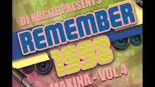 DJ Nrgize  Makina Remember 1998  Vol4 [upl. by Ceciley]