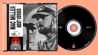 Mac Miller Best Verses  Volume 1 [upl. by Naillik]