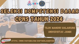 BALAIRUNG UNIV JAMBI  SABTU 2 NOVEMBER 2024  SESI 2  🔴LIVE SCORE SKD CPNS TAHUN 2024 [upl. by Mik]