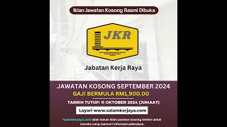 JAWATAN KOSONG JKR SEPTEMBER 2024 jawatankosong jobvacancymalaysia malaysia [upl. by Deraj]