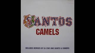 Santos  Camels Extended Beats Mix [upl. by Whiney]