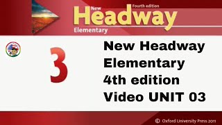 New Headway Elementary 4th edition Video UNIT 03 [upl. by Eibocaj]