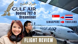 GULF AIR GF165 BOEING 7879 FLIGHT REVIEW  Singapore to Bangkok  Dreamliner Economy Class [upl. by Arymas554]