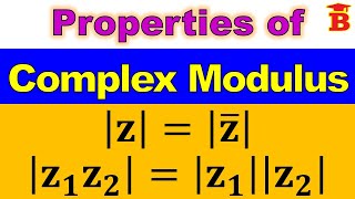 Properties of Modulus of Complex Numbers [upl. by Eletnahc]