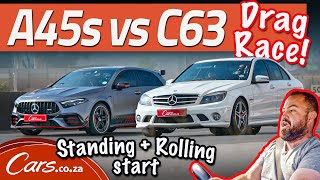 New A45S AMG vs Old C63 AMG Rolling and standing start huge V8 vs 20L AWD vs RWD [upl. by Drolet426]