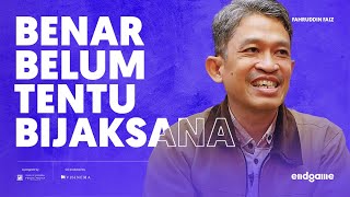 Dr Fahruddin Faiz Akal Budi Tidak untuk Disiasiakan  Endgame 110 [upl. by Malka]