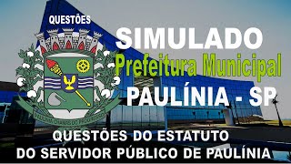 SIMULADO PREFEITURA MUNICIPAL DE PAULÃNIA SP QUESTÃ•ES DO ESTATUTO DO SERVIDOR PÃšBLICO DE PAULÃNIA [upl. by Ettecul]