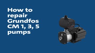 How to repair Grundfos CM SP 1 3 5 pumps [upl. by Hetti315]