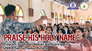 Praise His Holy Name  EDSA Choir  Asistensi Paskah di Stasi Roe 2024 [upl. by Gonsalve]