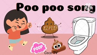 The Poo Poo Song For Childrenpoo poo songKids Song About Poo [upl. by Holder949]