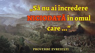 PROVERBE EVREIESTI pline de înțelepciune pentru ORICE situație DIN VIAȚĂ [upl. by Maybelle]