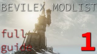 Bevilex Modlist Full Video Guide  part 1 [upl. by Brigid]