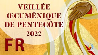 PENTECOTE 2022 LIVE  VIGILE MONDIALE  4 Juin [upl. by Inesita]