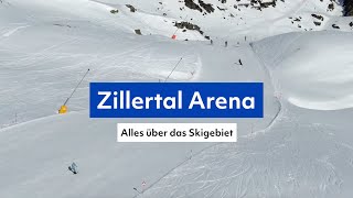 AllroundSkigebiet Zillertal Arena das erwartet euch hier im Skiurlaub tipps tirol skifahren [upl. by Hnahym]