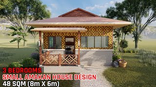 SMALL AMAKAN HOUSE DESIGN 48 SQM 6m X 8m  3 BEDROOMS [upl. by Kciwdahc]