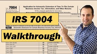 How to Fill Out IRS Form 7004 for a Business Tax Filing Extension [upl. by Ainosal]