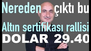 Altın sertifikası rallisi  Dolara yıl sonu ayarı  Borsada 72007400 dansı [upl. by Soo]