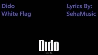 Dido  White Flag Lyrics [upl. by Vokay]