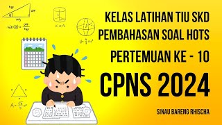 Pembahasan soal HOTS TKP SKD CPNS Pertemuan ke10 [upl. by Dupre]