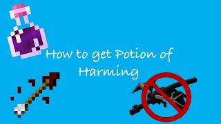 How to get Potion of Harming to make Instant Damage II Arrows Minecraft [upl. by Lzeil]