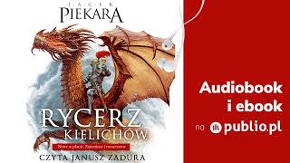 Rycerz Kielichów Jacek Piekara Audiobook PL [upl. by Elleira]