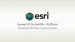 ArcGIS Survey123 XLSForm – Enabling CSV Data in Your Surveys [upl. by Salkcin]