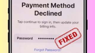 How to fix  payment method declined tap continue to sign in then update your billing info  2023 [upl. by Marrilee]