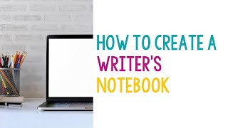 Setting Up Your Writers Notebook [upl. by Inanaup]