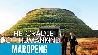 MAROPENG  THE CRADLE OF HUMANKIND Johannesburg South Africa Tourism [upl. by Anileva]