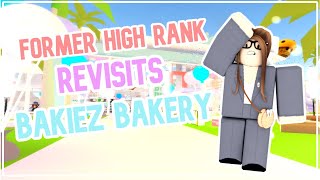 Former SR Revisits Bakiez Bakery  Bakiez Bakery  ROBLOX [upl. by Arbuckle928]