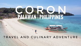 5D4N in Coron Palawan  Travel and Culinary Adventure [upl. by Aisyat]