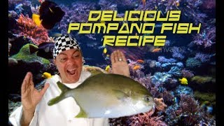 DELICIOUS POMPANO FISH RECIPE [upl. by Amrak]