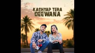 Kashyap Tera Deewana  Official Video  New Song kashyap  Rohit Kashyap Baliyan [upl. by Yeh]