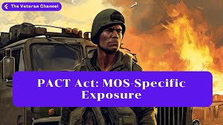 PACT Act MOSSpecific Exposure to Diesel Fumes and Chemicals [upl. by Marolda924]