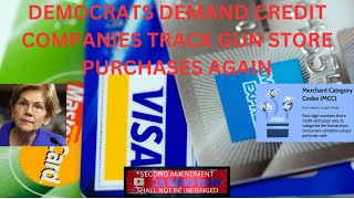 Democrats Demand Credit Card Companies Track Gun Store Purchases Again [upl. by Bohon]