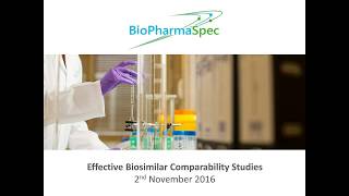 Effective Biosimilar Comparability Studies [upl. by Kumar]