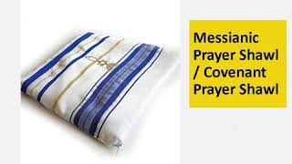 Messianic Prayer Shawl  Covenant Prayer Shawl  quotTallitquot [upl. by Tzong829]